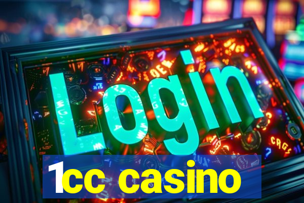 1cc casino